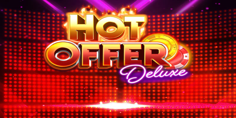 Discover The Hot Offer Deluxe Slot Game - Big Wins Await